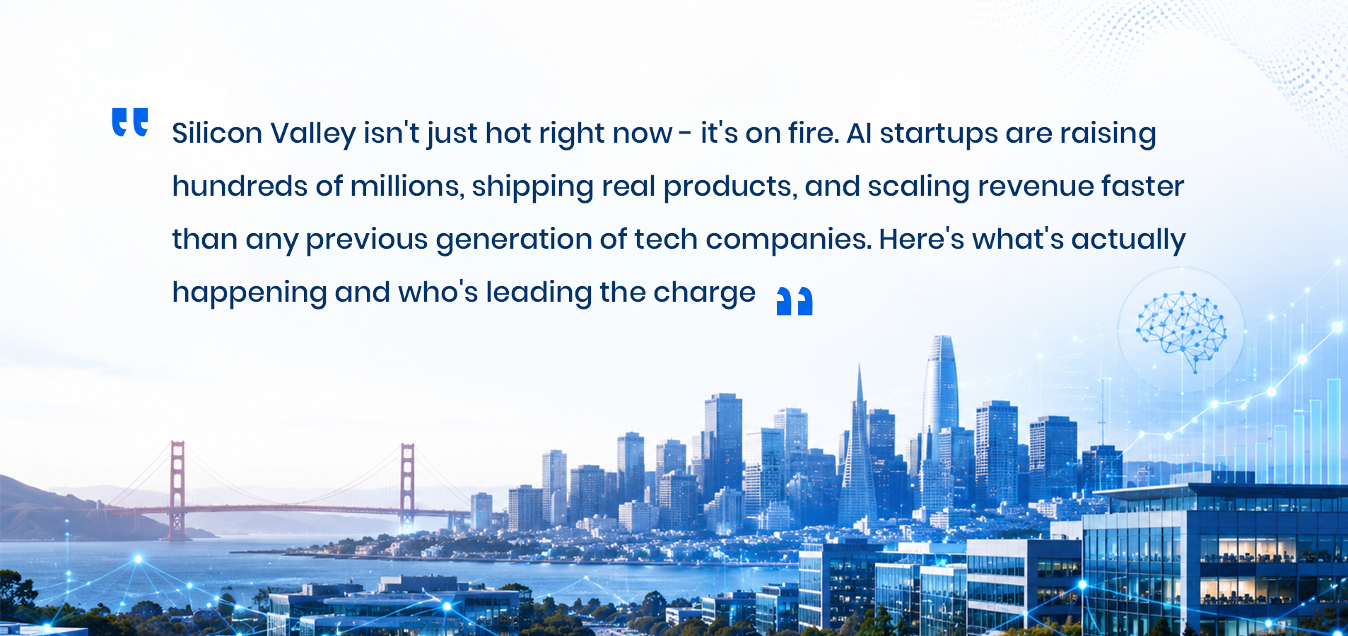Hottest startups in Silicon Valley